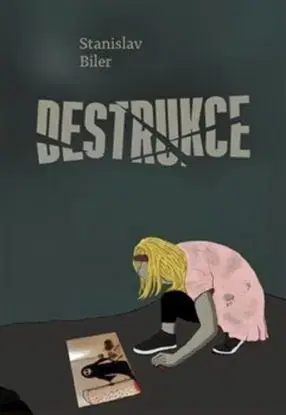 Destrukce, 2. vydání - Stanislav Biler
