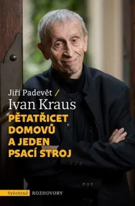 Pětatřicet domovů a jeden psací stroj - Jiří Padevět, Ivan Kraus