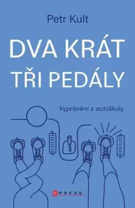 Dva krát tři pedály - Petr Kult