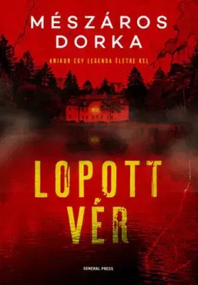 Lopott vér - Dorka Mészáros