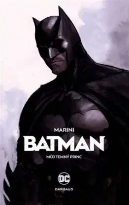 Batman: Můj Temný princ - Enrico Marini