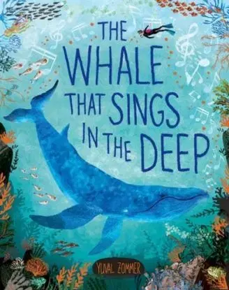 The Whale that Sings in the Deep - Yuval Zommer