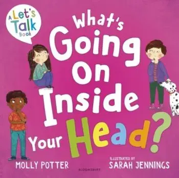 What's Going On Inside Your Head? - Molly Potter