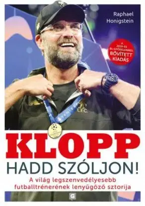 Klopp - Hadd szóljon! - Raphael Honigstein