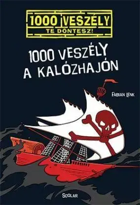 1000 veszély a kalózhajón - Fabian Lenk