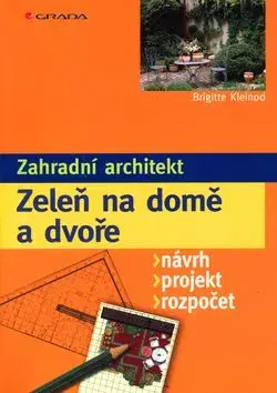 Zeleň na domě a dvoře - Brigitte Kleinod, Klenoid Brigitte