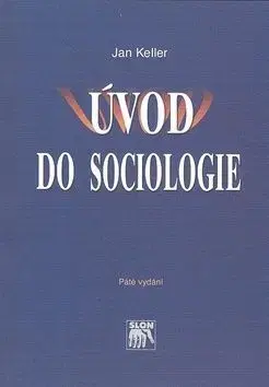 Úvod do sociologie - Páté vydání - Jan Keller