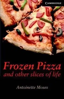 Frozen pizza and other slices of life+CD - Antoinette Moses