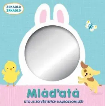Mláďatá - Zrkadlo - Clare Baggaley