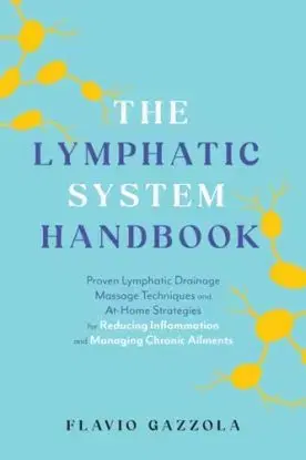 The Lymphatic System Handbook - Flavio Gazzola