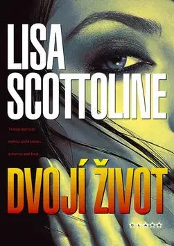 Dvojí život - Lisa Scottolineová