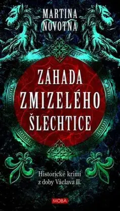 Záhada zmizelého šlechtice, 2. vydání - Martina Novotná