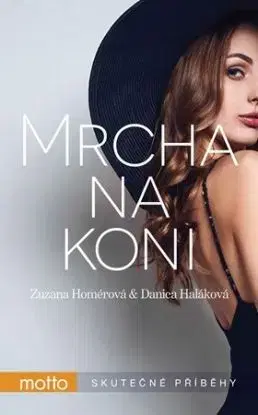 Mrcha na koni - Danica Haláková, Zuzana Homérová