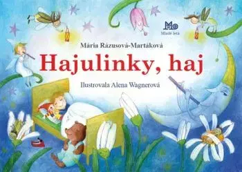 Hajulinky, haj, 3. vydanie - Mária Rázusová-Martáková