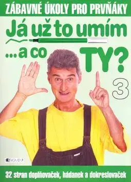 Já už to umím... a co TY? 3 - Ivana Maráková