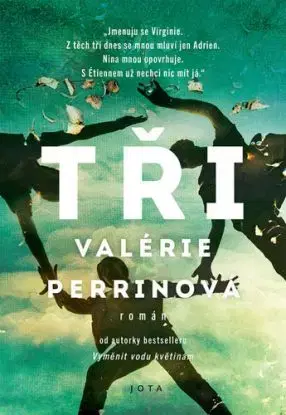 Tři - Valérie Perrin