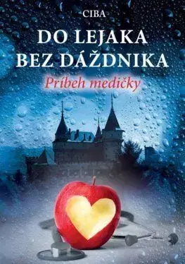 Do lejaka bez dáždnika. Príbeh medičky - CIBA