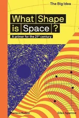 What Shape Is Space - Giles Sparrow