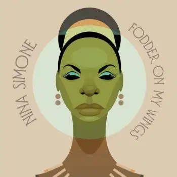 Simone Nina - Fodder On My Wings LP - Nina Simone