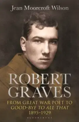 Robert Graves - Dr Jean Moorcroft Wilson