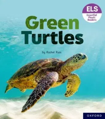 Essential Letters and Sounds: Essential Phonic Readers: Oxford Reading Level 4: Green Turtles - Rachel Renée Russell