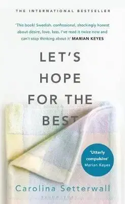 Let's Hope for the Best - Carolina Setterwallová