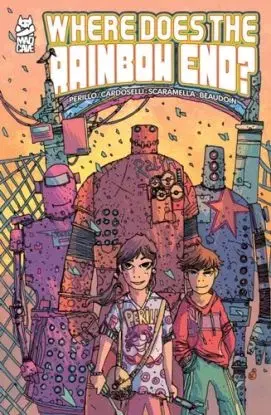 Where Does the Rainbow End? - Francesca Perillo