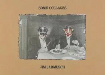 Some Collages: Jim Jarmusch - Jim Jarmusch