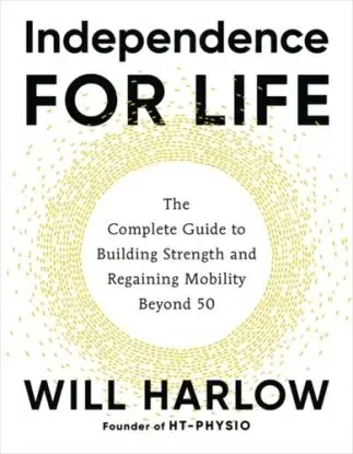 Independence for Life - Will Harlow