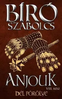 Anjouk VIII. - Dél pörölye - Szabolcs Bíró