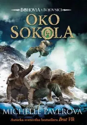 Bohovia a bojovníci 3: Oko sokola - Michelle Paverová