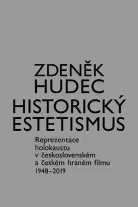 Historický estetismus - Zdeňek Hudec