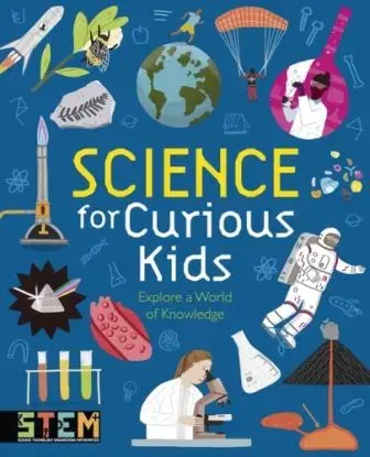 Science for Curious Kids - Laura Baker, Lynn Hugginsová-Cooperová