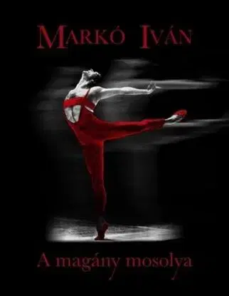 A magány mosolya - Iván Markó