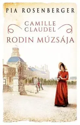 Camille Claudel – Rodin múzsája - Pia Rosenberger