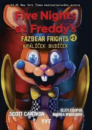 Five Nights at Freddy's 5: Králíček Budíček - Scott Cawthon, Elley Cooper, Andrea Waggener, Jan Benda