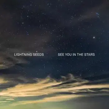 Lightning Seeds, The - See You In The Stars CD - The Lightning Seeds