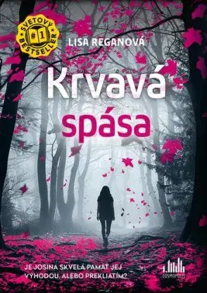Krvavá spása (Josie Quinnová 9) - Lisa Regan
