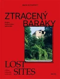 Ztracený baráky / Lost sites - Šimon Vejvančický