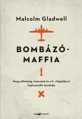 Bombázómaffia - Malcolm Gladwell