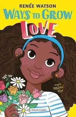 Ways to Grow Love - Renee Watson