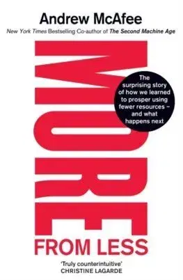 More From Less - Andrew McAfee