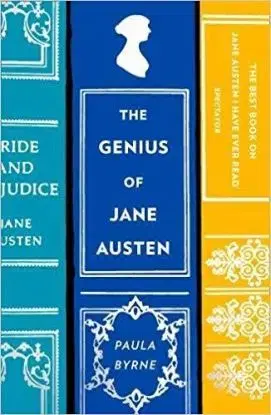 The Genius Of Jane Austen - Paula Byrne