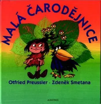 Malá čarodějnice - Zdeněk Smetana, Preussler Otfried