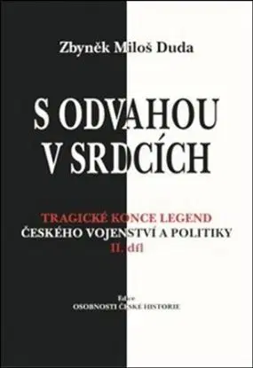 S odvahou v srdcích - Zbyněk Miloš Duda