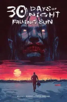 30 Days of Night: Falling Sun - Chris Shehan, Rodney Barnes