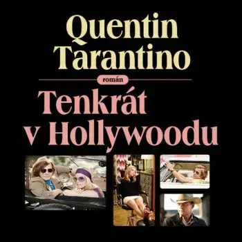 Tenkrát v Hollywoodu - audiokniha - Quentin Tarantino
