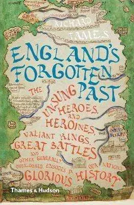 England's Forgotten Past - Richard Tames