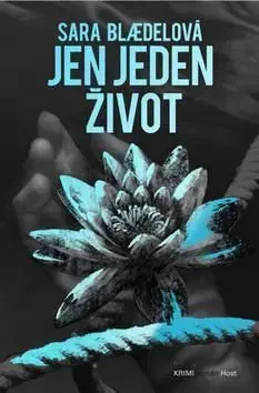 Jen jeden život - Sara Blaedelová