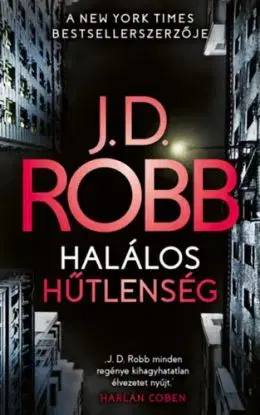 Halálos hűtlenség - J. D. Robb